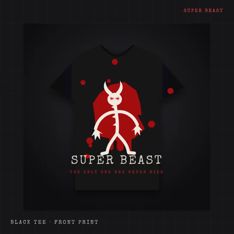 Black t-shirt with a horned, clawed Super Beast stick brute with glowing red eyes over a blood splatter, and the words SUPER BEAST, NEVER DIES